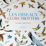 Livre enfants - oiseaux globe-trotters