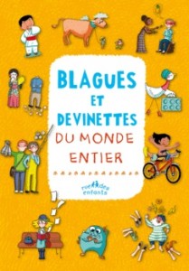 Blagues et devinettes du monde entier - Rue des enfants