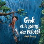 Gruk et le gang des Pelotti  -Gallimard Jeunesse