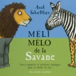 Méli-mélo de la savane" d'Axel Scheffler (Gallimard Jeunesse)