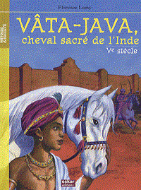 "Vâta-Java, cheval sacré de l'Inde" de Florence Lamy 