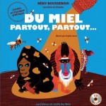 "Du miel, partout, partout" Rémy Boussengui