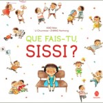 Que fais-tu Sissi ? - HongFei Cultures