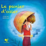 "Le panier d'osier" de Cécile Alix (collection Rêves d'enfants - Yomad Editions)