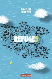 Refuges - Annelise Heurtier