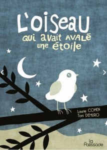 L'oiseau qui avait avalé une étoile - La Palissade