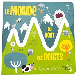 "Le monde du bout des doigts " éditions Tourbillon