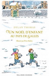 Un noël d'enfant au Pays de Galles - Dylan Thomas