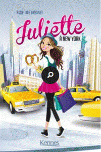 Juliette à New York - Rose Line Brasset - Kennes Editions