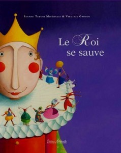 Le roi se sauve - éditions Millefeuille