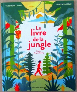 Le Livre de la jungle - Ovaldé - Moreau - Gallimard jeunesse