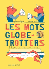 des mots globe trotters Actes Sud junior