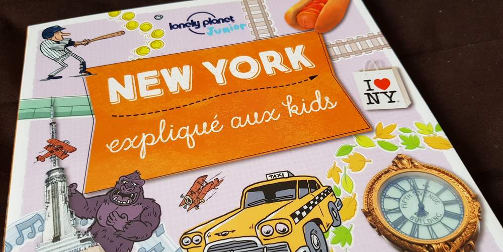 guide de voyage pour enfant new york expliqué aux kids