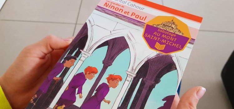 Roman : Ninon et Paul sabotage au Mont Saint Michel