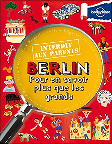 sélection de livres pour enfants et ados sur le Mur de Berlin : "Berlin interdit aux parents"