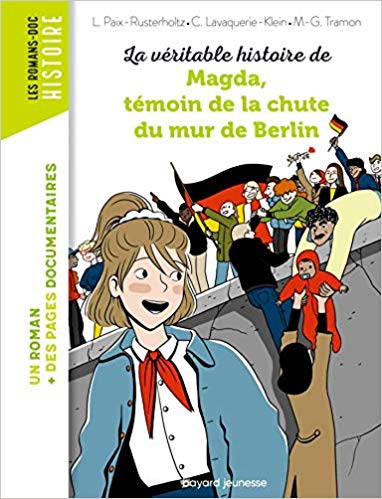 sélection de livres pour enfants et ados sur le Mur de Berlin : "Magda témoin de la chute du mur de Berlin"