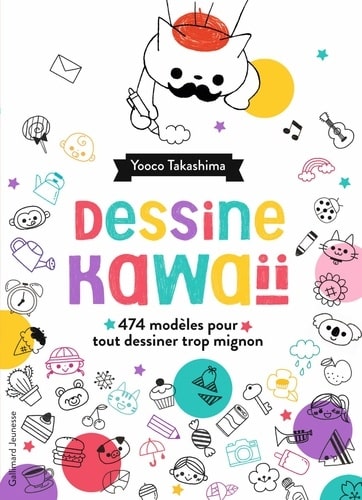 guide dessine Kawaïï - Yooco Takashima - Gallimard jeunesse