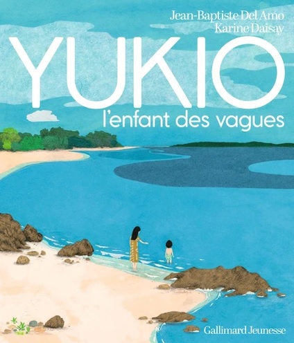 Yukio enfant des vagues gallimard jeunesse