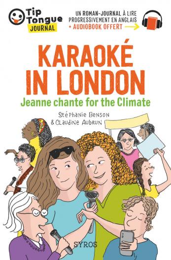 Karaoké in London - Jeanne chante for the Climate - collection Tip Tongue - A1 introductif - dès 8 ans