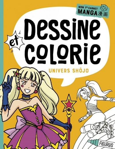 dessine et colorie - univers Shojo - Japon (éditions Fleurus)