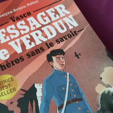 Vasco messager de Verdun, héros sans le savoir - Evelyne Brisou-Pellen