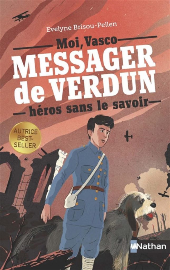 Vasco messager de Verdun, héros sans le savoir - Evelyne Brisou-Pellen