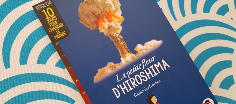 la petite fleur d'Hiroshima de Catherine Cuenca