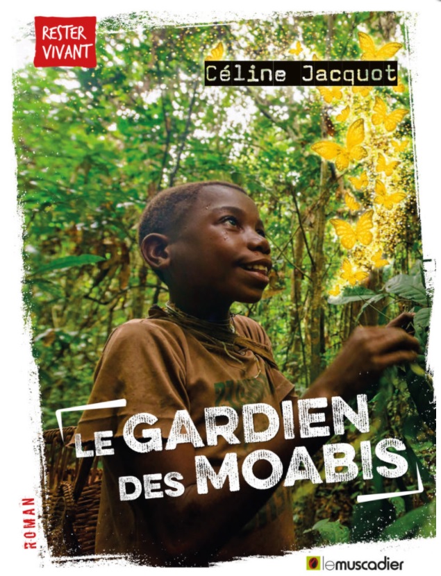 Le gardien des Moabis de Céline Jacquot - Le Muscadier