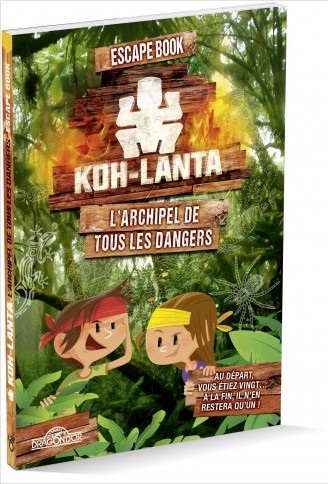 Escape book : l’archipel de tous les dangers – Koh Lanta