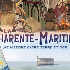 BD : la Charente-Maritime, une histoire entre terre et mer