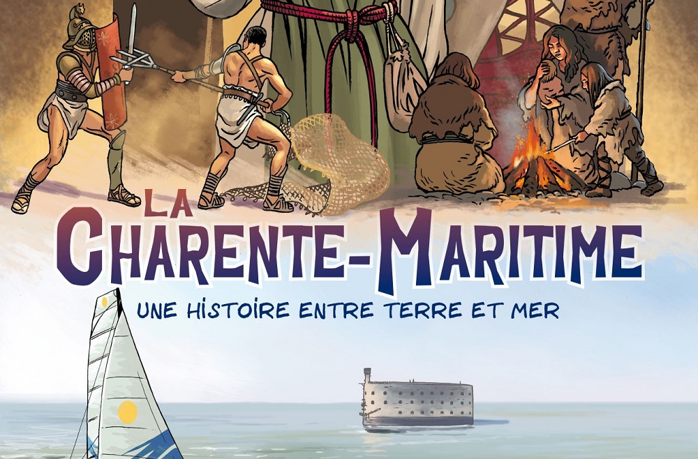 BD : la Charente-Maritime, une histoire entre terre et mer