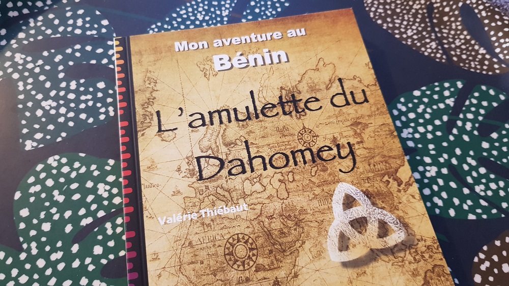 Mon aventure au Bénin, l’amulette du Dahomey
