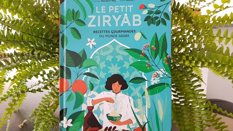 Ziryâb, recettes gourmandes du monde arabe - Actes Sud Junior