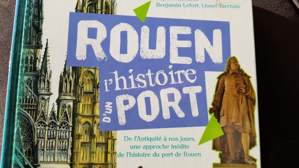 Rouen l'histoire d'un Port - Gulf Stream Editeur