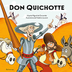Don Quichotte - Cervantès - Balivernes Editions