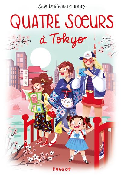 Quatre soeurs à Tokyo - Sophie Rigal-Goulard - Rageot