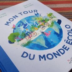 Mon tour du monde écolo - Editions Akinomé (atlas pour les enfants)