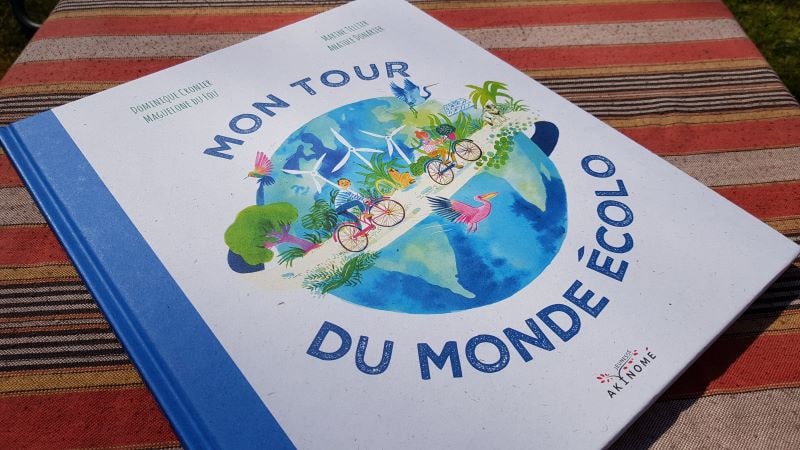 Mon tour du monde écolo - Editions Akinomé (atlas pour les enfants)