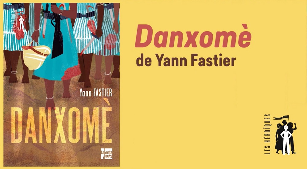 Danxomè de Yann Fastier - roman historique