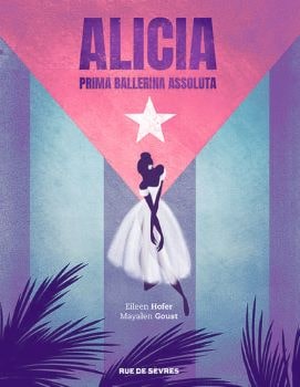Alicia prima ballerina assoluta - roman graphique