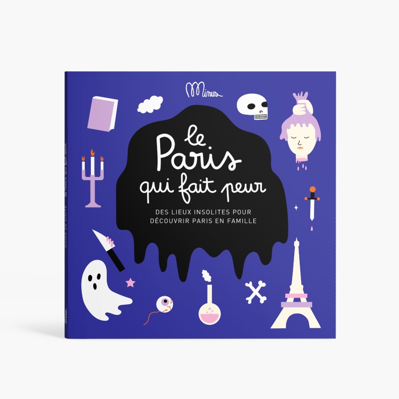Guide Le Paris qui fait peur - Minus Editions