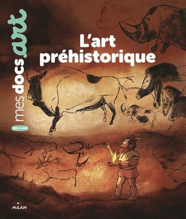 Mes Docs Art - L'art préhistorique