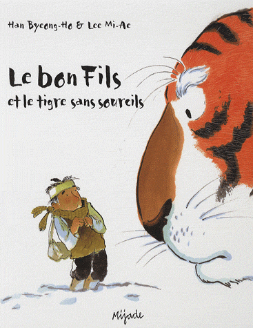 Le bon fils et le tigre sans sourcils - Livres pour enfants - Année du tigre d'eau