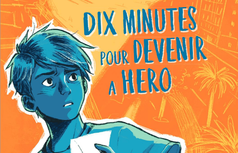 Roman bilingue : dix minutes pour devenir a hero