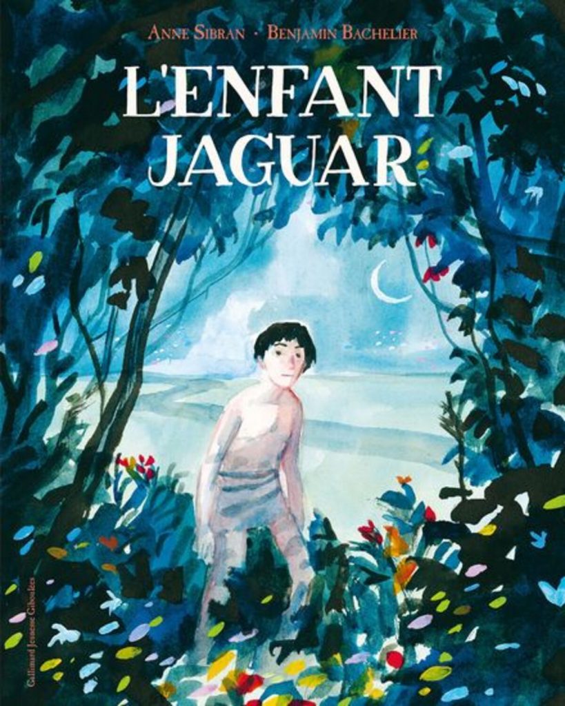 L'enfant jaguar d'Anne Sibran et Benjamin Bachelier