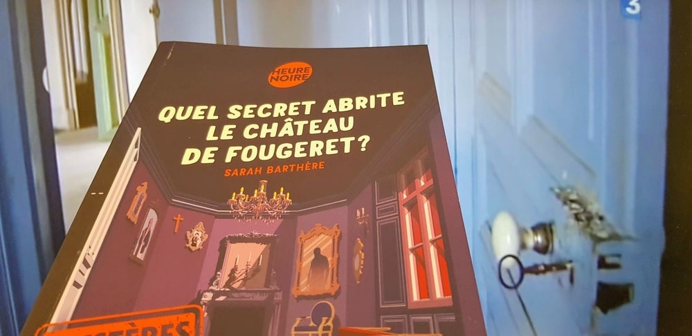 Quel secret abrite le château de Fougeret ? Roman pour les 9/11 ans