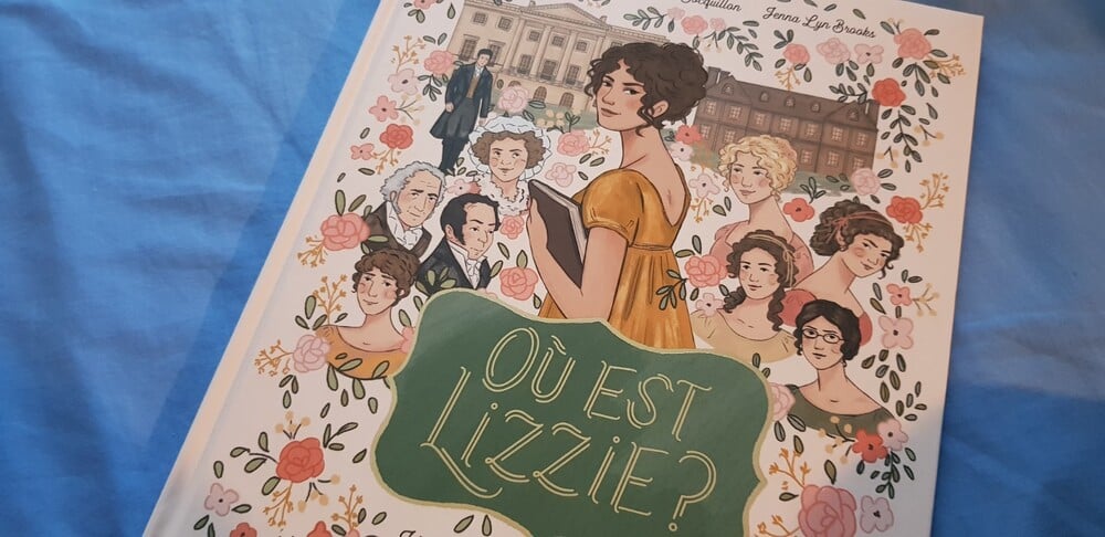 Où est Lizzie ? Où est Mr.Darcy ? De Victoire Bocquillon et Pascale Charpenet ; Illustration :Jenna Lyn Brook