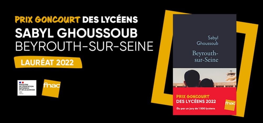Prix Goncourt des lycéens 2022 : Beyrouth-sur-Seine