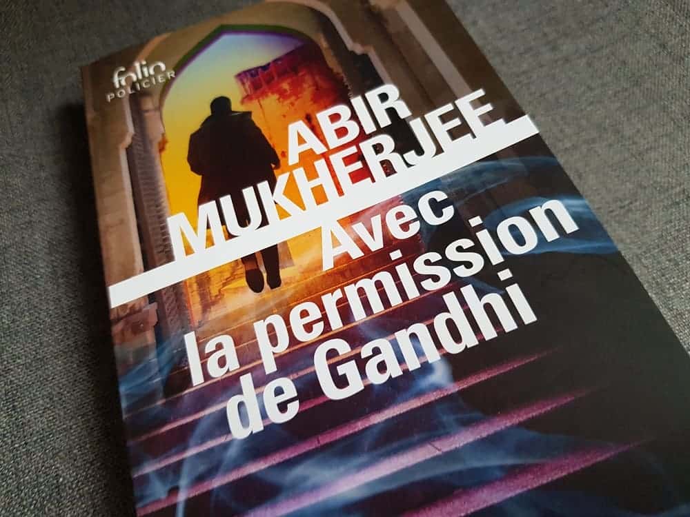 Roman d'Abir Mukherjee : avec la permission de Gandhi