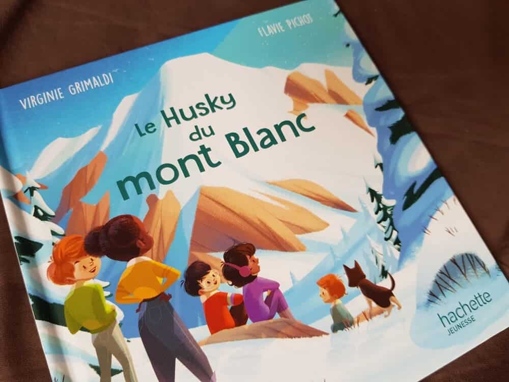 Merveilles de France - Vriginie Grimaldi - Hachette Jeunesse / Mc Do : le husky du Mont Blanc